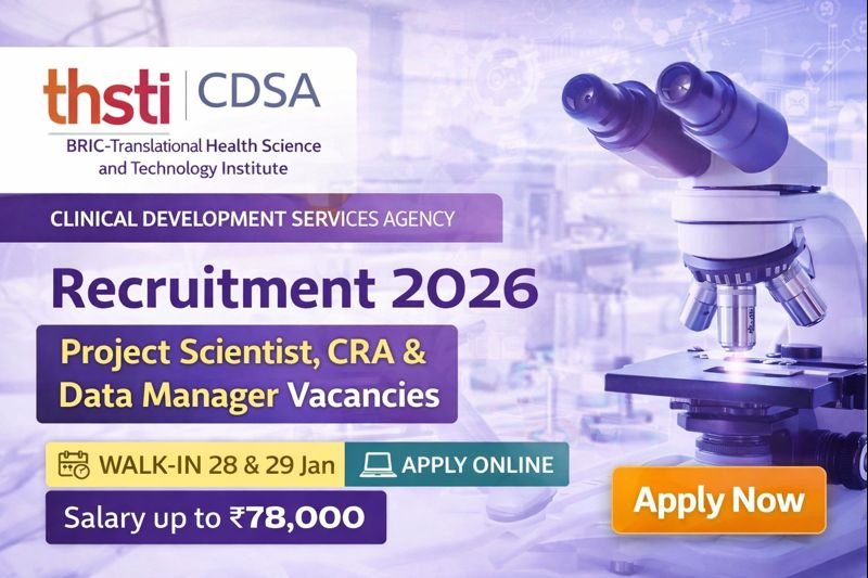 THSTI Recruitment 2026: CDSA Vacancy for Scientist, DM & CRA