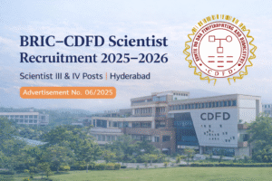 Official notification for BRIC-CDFD Scientist Recruitment 2026 showing vacancies for Scientist III and Scientist IV posts at Hyderabad