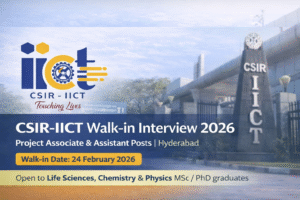 CSIR-IICT Walk-in Interview 2026 Hyderabad for Project Associate and Assistant posts