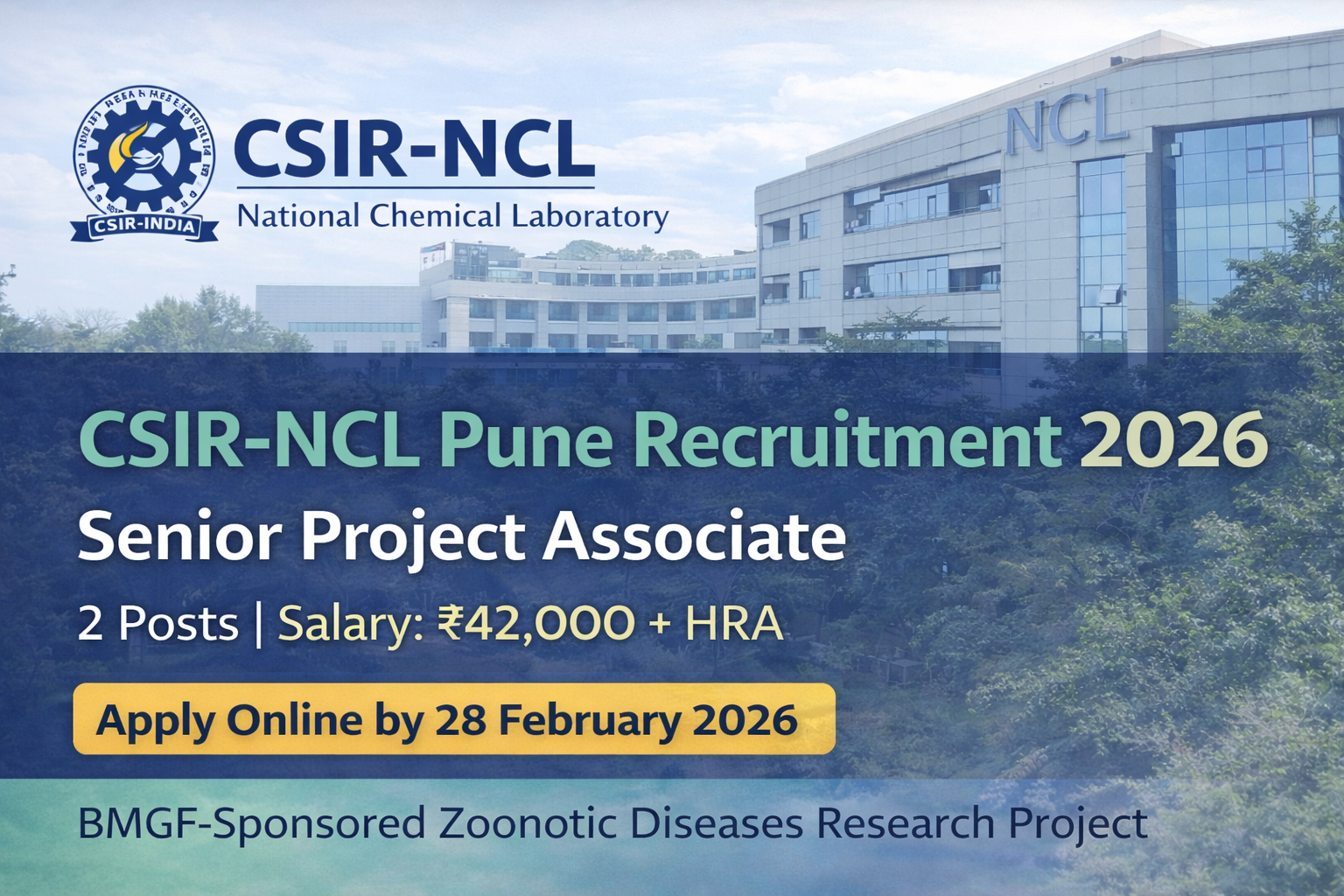 CSIR-NCL Pune Recruitment 2026 notification for Senior Project Associate posts in Biochemical Sciences.