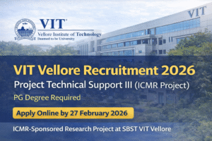 VIT Vellore Recruitment 2026 Project Technical Support III (ICMR)